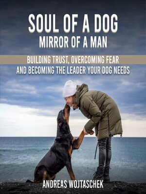 cover image of Soul of a Dog--Mirror of a Man